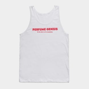 Perfume Genius, Set My Heart on Fire Immediately Tank Top